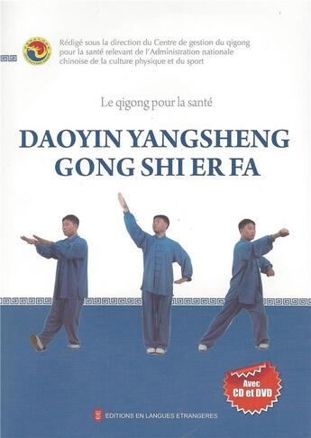 Couverture du livre « Le qigong pour la sante - _ - le qigong pour la sante : daoyin yangsheng gong shi er fa » de Centre De Gestion Du aux éditions Editions En Langues Etrangeres