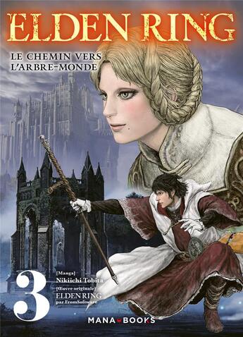 Couverture du livre « Elden ring : le chemin vers l'arbre-monde Tome 3 » de Nikiichi Tobita aux éditions Mana Books