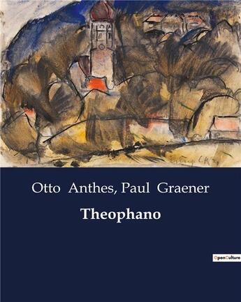 Couverture du livre « Theophano » de Graener/Anthes aux éditions Culturea