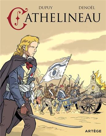 Couverture du livre « Cathelineau » de Regis Parenteau-Denoel et Coline Dupuy aux éditions Artege Jeunesse