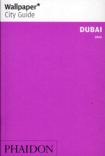 Couverture du livre « Dubai (édition 2012) » de  aux éditions Phaidon Press