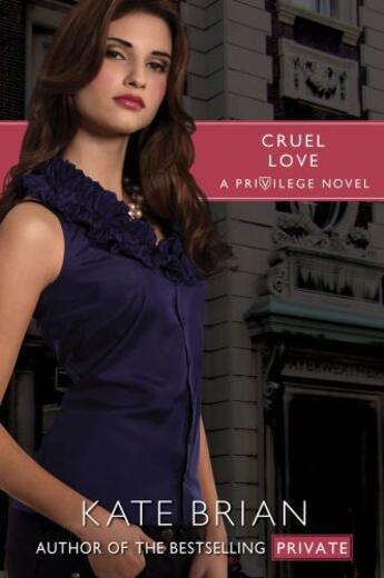 Couverture du livre « Cruel Love » de Kate Brian aux éditions Simon & Schuster Books For Young Readers