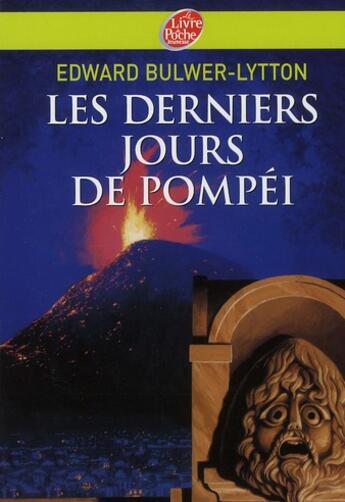 Couverture du livre « Les derniers jours de Pompéi » de Bulwer-Lytton/Manchu aux éditions Le Livre De Poche Jeunesse