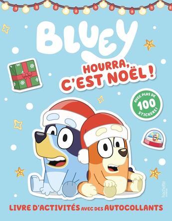 Couverture du livre « Bluey - hourra, c'est noel ! - activites et stickers - activites et autocollants » de Bbc Studios - Ladybi aux éditions Hachette Jeunesse