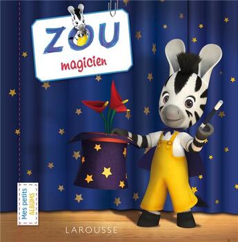 Couverture du livre « Zou magicien » de  aux éditions Larousse