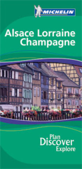 Couverture du livre « Le guide vert T.1303 ; Alsace Lorraine Champagne » de Collectif Michelin aux éditions Michelin