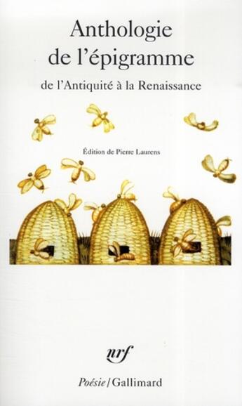 Couverture du livre « Anthologie de l'épigramme de l'antiquité à la renaissance » de  aux éditions Gallimard