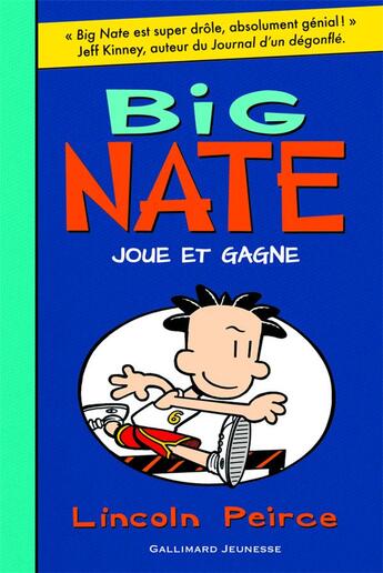 Couverture du livre « Big Nate t.6 ; Big Nate joue et gagne » de Lincoln Peirce aux éditions Gallimard-jeunesse