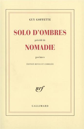 Couverture du livre « Solo d'ombres/Nomadie » de Guy Goffette aux éditions Gallimard