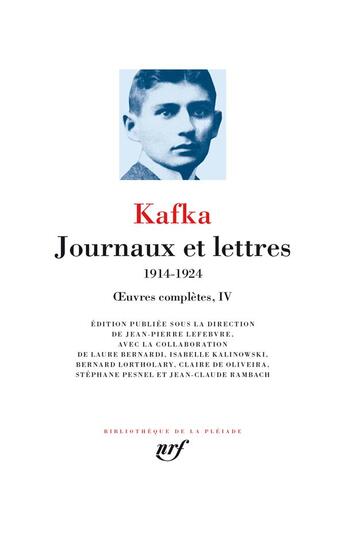 Couverture du livre « Oeuvres complètes Tome 4 : journaux et lettres ; 1914-1924 » de Franz Kafka aux éditions Gallimard