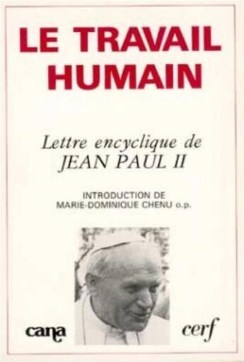 Couverture du livre « Le Travail humain » de Jean-Paul Ii aux éditions Cerf