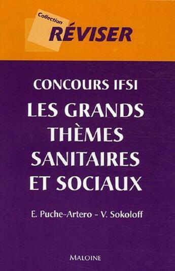 Couverture du livre « Concours ifsi. les grands themes sanitaires et sociaux » de Sokoloff aux éditions Maloine