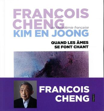 Couverture du livre « Quand les âmes se font chant » de Francois Cheng aux éditions Bayard