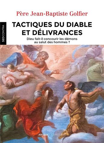 Couverture du livre « Tactiques du diable et délivrances » de Jean-Baptiste Golfier aux éditions Lethielleux