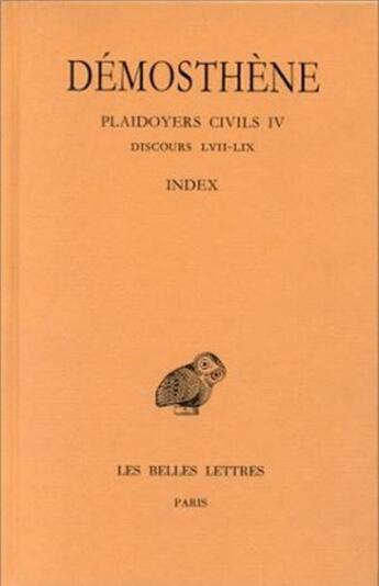 Couverture du livre « Plaidoyers civils Tome 4 » de Demosthene aux éditions Belles Lettres