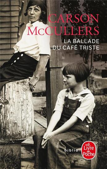 Couverture du livre « La ballade du café triste » de Carson Mccullers aux éditions Le Livre De Poche