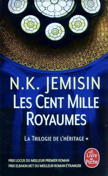 Couverture du livre « La trilogie de l'héritage Tome 1 ; les cent mille royaumes » de N.K. Jemisin aux éditions Le Livre De Poche