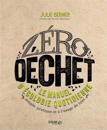 Couverture du livre « Zéro déchet » de Julie Bernier aux éditions Solar