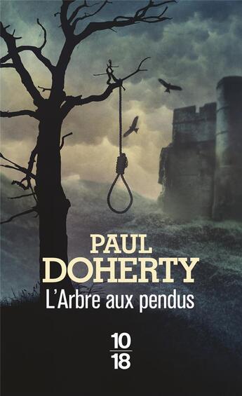 Couverture du livre « L'arbre aux pendus » de Paul Doherty aux éditions 10/18