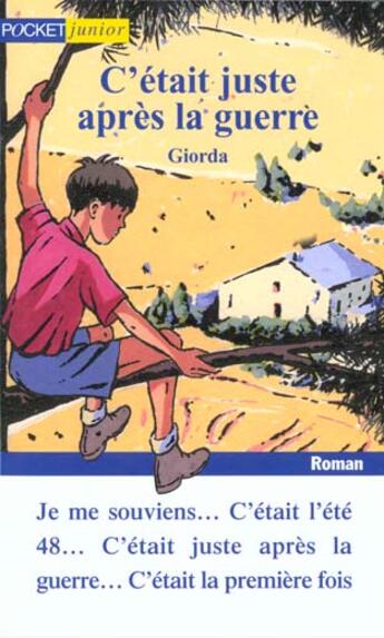 Couverture du livre « C'Etait Juste Apres La Guerre » de Giorda aux éditions Pocket