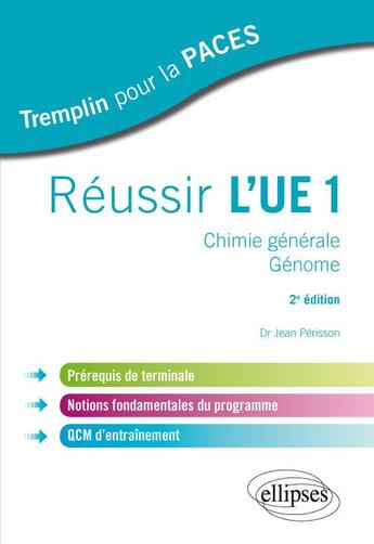 Couverture du livre « PACES : réussir l'UE 1 (2e édition) » de Jean Perisson aux éditions Ellipses