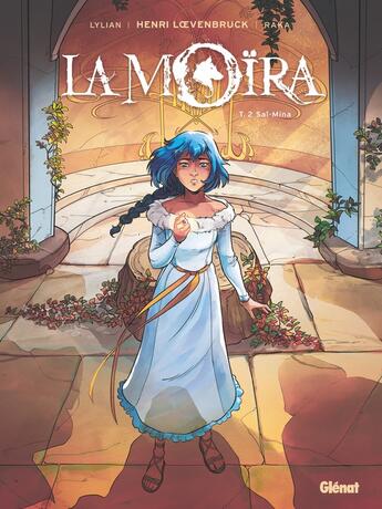 Couverture du livre « La Moïra Tome 2 : Saï-Mina » de Lylian et Raka aux éditions Glenat