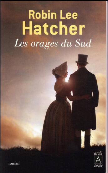 Couverture du livre « Les orages du sud » de Robin Lee Hatcher aux éditions Archipoche