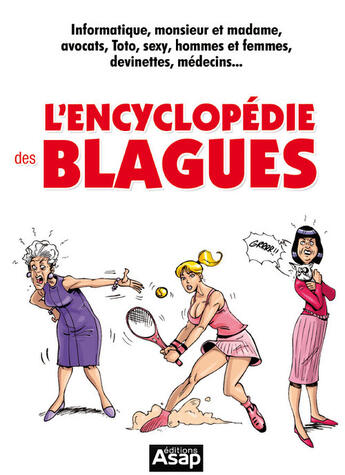 Couverture du livre « L'encyclopédie des blagues » de  aux éditions Editions Asap