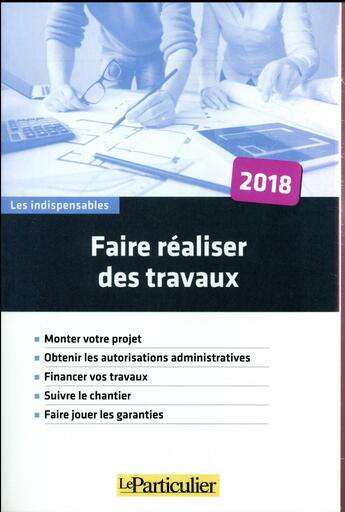 Couverture du livre « Faire réaliser des travaux (3e édition) » de  aux éditions Le Particulier