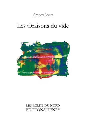 Couverture du livre « Les Oraisons du vide » de Smeev Jerry aux éditions Editions Henry