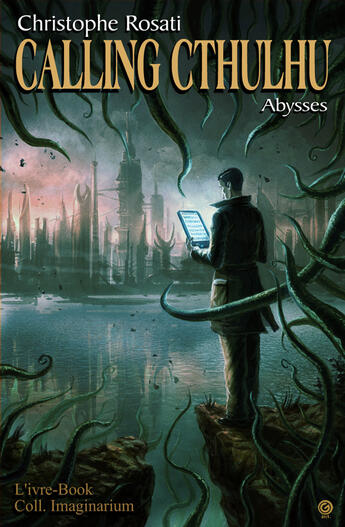 Couverture du livre « Calling Cthulhu ; abysses » de Christophe Rosati aux éditions L'ivre Book