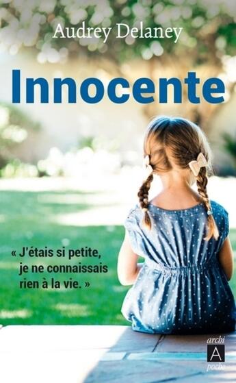 Couverture du livre « Innocente » de Audrey Delaney aux éditions Archipoche