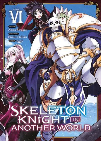 Couverture du livre « Skeleton knight in another world Tome 6 » de Enki Hakari et Akira Sawano aux éditions Meian