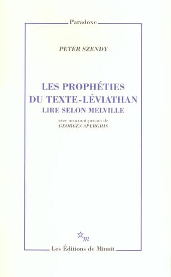 Couverture du livre « Les propheties du texte leviathan : lire selon melville » de Szendy/Aperghis aux éditions Minuit