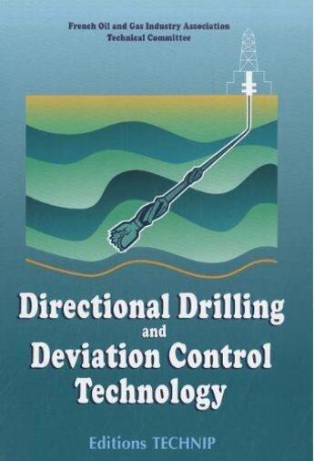 Couverture du livre « Directional drilling and deviation control » de  aux éditions Technip