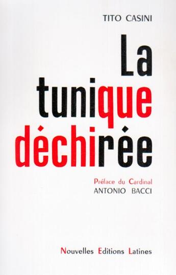 Couverture du livre « La tunique déchirée » de Tito Casini aux éditions Nel