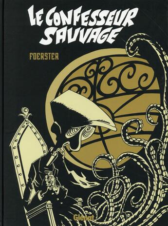 Couverture du livre « Le confesseur sauvage » de Philippe Foerster aux éditions Glenat