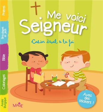 Couverture du livre « Me voici Seigneur ; cahier d'éveil a la foi » de  aux éditions Mame