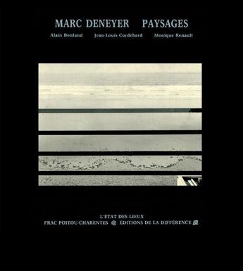 Couverture du livre « Marc Deneyer, paysages » de Alain Bonfand et Jean-Louis Cordebard et Monique Renault aux éditions La Difference