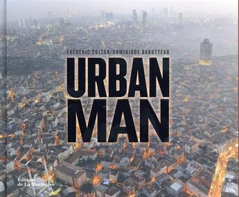 Couverture du livre « Urban man » de Frederic Soltan et Dominique Rabotteau aux éditions La Martiniere