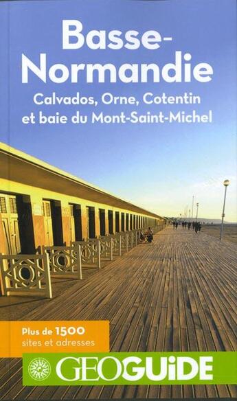 Couverture du livre « GEOguide ; Basse-Normandie ; Calvados, Orne, Cotentin et baie de Mont-Saint-Michel » de  aux éditions Gallimard-loisirs