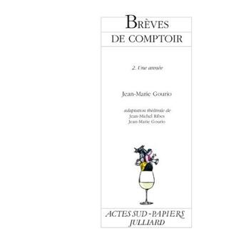 Couverture du livre « Brèves de comptoir t.2 ; une année » de Gourio/Ribes aux éditions Actes Sud