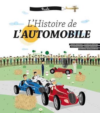 Couverture du livre « L'histoire de l'automobile » de Tomas Pernicky et Katerina Makalousova aux éditions Piccolia