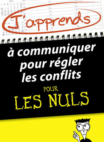 Couverture du livre « J'apprends à communiquer pour régler les conflits pour les Nuls » de Florence Balique aux éditions First