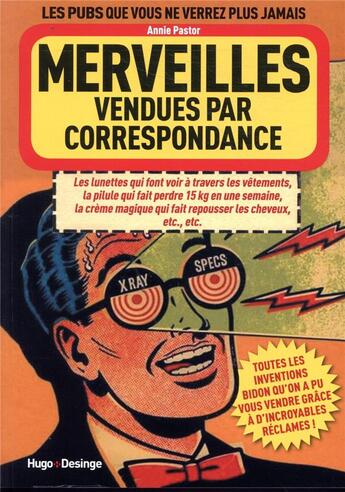 Couverture du livre « Merveilles vendues par correspondance » de Annie Pastor aux éditions Desinge Hugo Cie