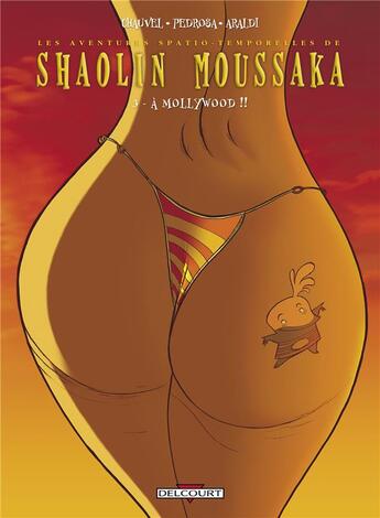 Couverture du livre « Shaolin moussaka Tome 3 ; à Mollywood!! » de David Chauvel et Cyril Pedrosa aux éditions Delcourt