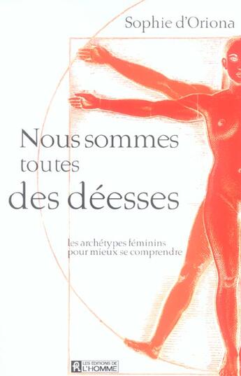 Couverture du livre « Nous sommes toutes des deesses » de Sophie D Oriona aux éditions Editions De L'homme