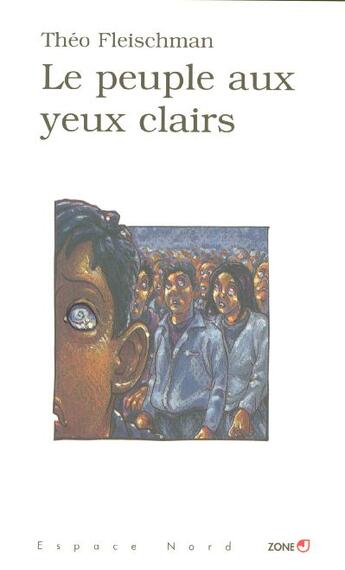 Couverture du livre « Le peuple aux yeux clairs » de Theo Fleischman aux éditions Labor Litterature