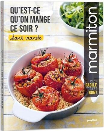 Couverture du livre « Marmiton : qu'est-ce qu'on mange ce soir ? : sans viande » de  aux éditions Play Bac