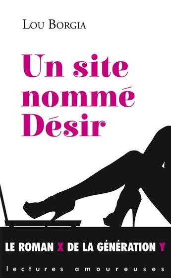 Couverture du livre « Un site nommé désir » de Lou Borgia aux éditions La Musardine